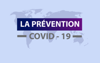 LA PRÉVENTION COVID-19