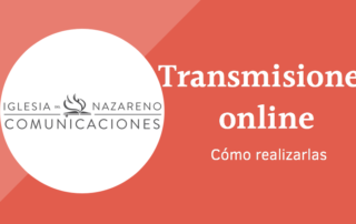 PP Transmisiones online ¿cómo realizarlas?