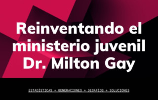 Reinventando el ministerio juvenil