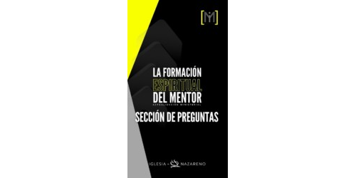 Sección de preguntas - La formación espiritual del mentor