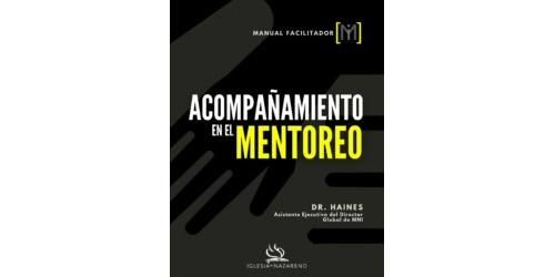 Manual del facilitador - Acompañamiento en el Mentoreo