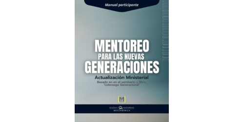 Mentoreo para las nuevas generaciones - manual participante