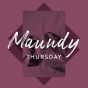 Lent 2026_Maundy Thursday_EN.png