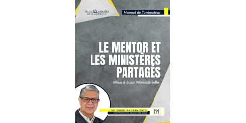Le Mentor et les ministères partagés - Manuel de l'animateur