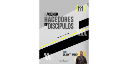 Haciendo hacedores de discípulos