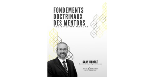 Fondaments Doctrinaux Des Mentors - Manuel de L'Animateur