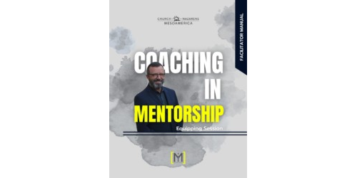 Coaching in mentorship -  Facilitator manual