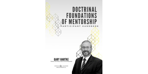 Doctrinal Foundations of Mentorship - Participant Handbook