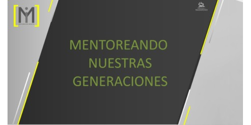 Mentoreando Nuestras Generaciones